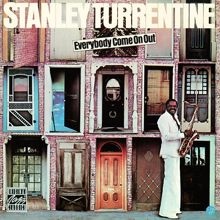 Stanley Turrentine: Everybody Come On Out