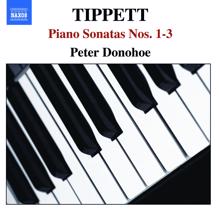 Peter Donohoe: Tippett: Piano Sonatas Nos. 1-3