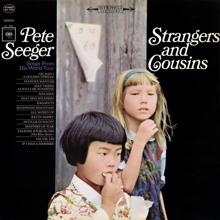 Pete Seeger: Strangers and Cousins: Songs from His World Tour