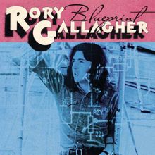 Rory Gallagher: Blueprint (Remastered 2017)