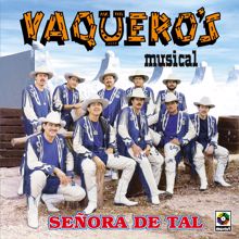 Vaquero's Musical: Señora De Tal