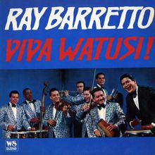 Ray Barretto: Viva Watusi!