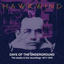 Hawkwind: Days Of The Underground: The Studio & Live Recordings 1977-1979