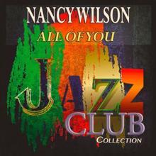 Nancy Wilson: All of You