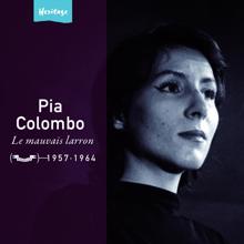 Pia Colombo: Heritage - Le Mauvais Larron - Festival (1957-1964)