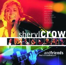 Sheryl Crow: Sheryl Crow And Friends Live From Central Park