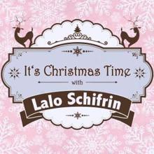 Lalo Schifrin: It's Christmas Time with Lalo Schifrin