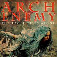 Arch Enemy: The Eagle Flies Alone