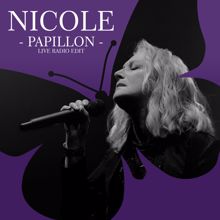 Nicole: Papillon (Live Radio Edit)