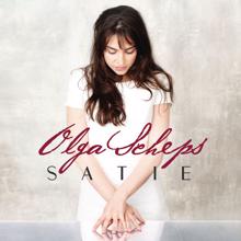 Olga Scheps: Satie