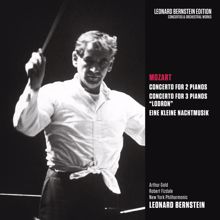 Leonard Bernstein: Mozart: Concerto for 2 Pianos, K. 365 & Concerto for 3 Pianos, K. 242 & Serenade in G Major, K. 525 "Eine kleine Nachtmusik"