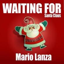 Mario Lanza: Waiting for Santa Claus