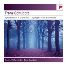 Daniel Barenboim: Schubert: Symphony No. 8 "Unfinished", D. 759 & Highlights from Rosamunde, D. 797