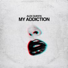 Alex Guesta: My Addiction