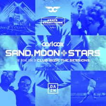 Carl Cox: Sand, Moon & Stars (Eats Everything Remix) (Edit)