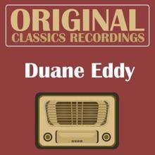 Duane Eddy: Original Classics Recording