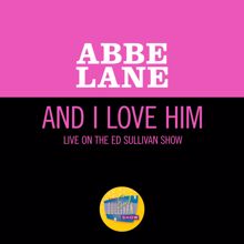 Abbe Lane: And I Love Him (Live On The Ed Sullivan Show, March 22, 1970) (And I Love HimLive On The Ed Sullivan Show, March 22, 1970)