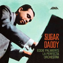 Eddie Palmieri: Sugar Daddy