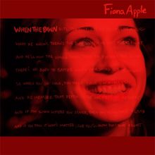 FIONA APPLE: When The Pawn...
