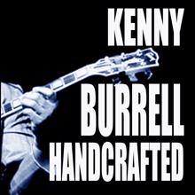 Kenny Burrell: Handcrafted