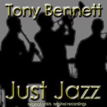 Tony Bennett: Just Jazz