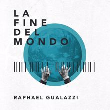 Raphael Gualazzi: La Fine Del Mondo