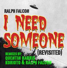 Ralph Falcon: I NEED SOMEONE (REVISTED)