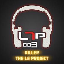 Killer: The Le Project