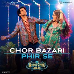 Tanishk Bagchi, Pritam, Irshad Kamil & Sunidhi Chauhan: Chor Bazari Phir Se (From "Bhool Chuk Maaf")