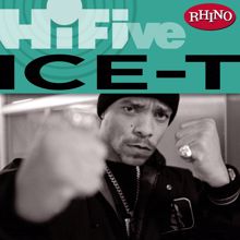 Ice-T: Rhino Hi-Five: Ice-T