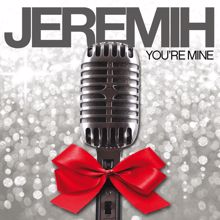 Jeremih: You're Mine