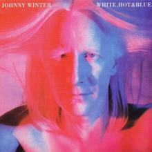 Johnny Winter: White, Hot & Blue