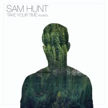 Sam Hunt: Take Your Time (Remixes)