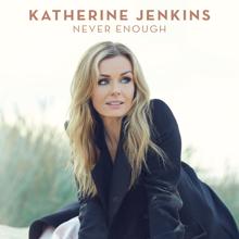Katherine Jenkins: Never Enough