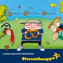 Sternschnuppe: Die Brezn-Beißer-Bande (Bayerisches Kinderlied)