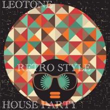 Leotone: House Party (Retro Style)