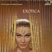 Martin Denny: Exotica