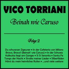 Vico Torriani: Beinah wie Caruso, Folge 2