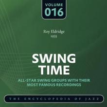 Roy Eldridge: Swing Time - The Encyclopedia of Jazz, Vol. 16