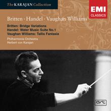 Herbert von Karajan/Philharmonia Orchestra: Britten: Variations on a theme by Frank Bridge; Vaughan Williams: Fantasia on a theme by Tallis; Handel: Water Music Suite