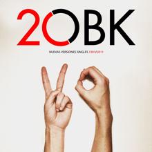 OBK: 20 - Nuevas versiones singles 1991/2011