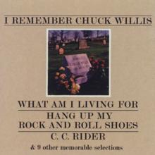 Chuck Willis: I Remember Chuck Willis (US Internet Release)