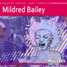 Mildred Bailey: Beyond Patina Jazz Masters: Mildred Bailey