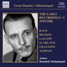 Arturo Benedetti Michelangeli: Michelangeli, Arturo Benedetti: Early Recordings, Vol. 1 (1939-1948)