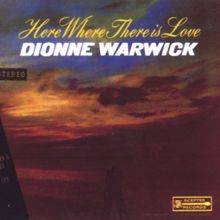 Dionne Warwick: Here Where There Is Love