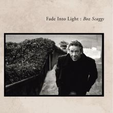 Boz Scaggs: Fade Into Light