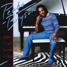 Peabo Bryson: Don't Play With Fire