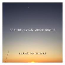 Scandinavian Music Group: Elämä on edessä
