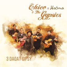 Chico & The Gypsies: 3 Daqat Gipsy