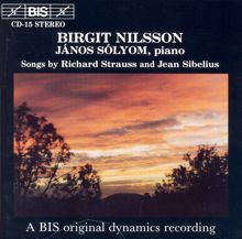 Birgit Nilsson: 7 Songs, Op. 17: Se'n har jag ej fragat mera (And I Questioned Then No Further), Op. 17, No. 1